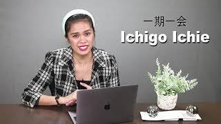 Ichigo Ichie (一期一会) - Nihongo Term of the Day EP 49 (Japanese Language)