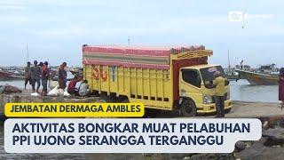 Jembatan Dermaga di Aceh Barat Daya Ambles, Akvitas Bongkar Muat Kapal Nelayan Terganggu