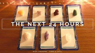 THE NEXT 24 HOURS - Pick A Reading - Tarot & Chill