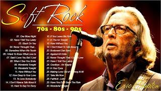 Eric Clapton, Rod Stewart, Phil Collins, Bee Gees, Eagles, Lobo   Soft Rock Love Songs 70s 80s 90s