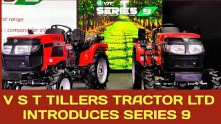 V S T TILLERS TRACTORS LTD INTRODUCES SERIES 9