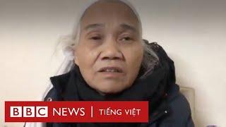 Vợ ông Lê Đình Kình, bà Dư Thị Thành kể lại vụ việc sáng 9/1 - BBC News Tiếng Việt