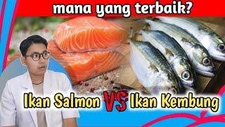 Salmon Atau Ikan Kembung Mana Lebih Baik | Omega 3 Paling Tinggi Pada Ikan || dr. Andi Septiawan