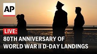 D-day LIVE: Commemorative events underway across Europe on 80th anniversary