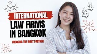 International Law Firms in Bangkok: Choosing the Right Partner | Property Lawyer Koh Samui