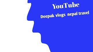 Nepal travel #Deepak vlogs#nepal kaise Jaye #Deepak vlogs#how to go Nepal #