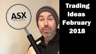 43. ASX Trading Ideas for February 2018