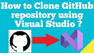 How to clone GitHub repository using Visual Studio ?