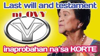 LAST WILL & TESTAMENT ni OVY, OLIVIA VILLAFLORES YANSON INAPTOBAHAN NA SA KORTE #YGBC #CERES #VTI.