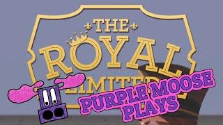 Purple Moose Plays...The Royal Limited (Kickstarter Preview)