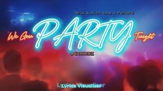 We goin party tonight - Br1x x Nich One x Petlord (84HOODZ) | Official Lyrics Video