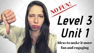 VIPKid- Level 3 Unit 1: Make it more fun!