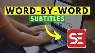 How to Automatically Create Word-by-Word Subtitles for Free in Subtitle Edit