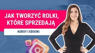 Jak tworzyć rolki, które sprzedają kursy i ebooki - Marketing MasterClass®