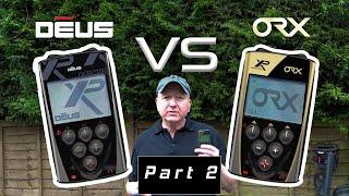 Part 2 | METAL DETECTOR comparisons XP ORX and the XP Deus