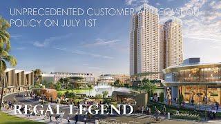 REGAL LEGEND - UNPRECEDENTED CUSTOMER APPRECIATION POLICY ON JULY 1ST