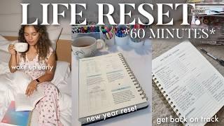 60-MINUTE LIFE RESET | get back on track, fix sleep schedule, wake up early for 2025!