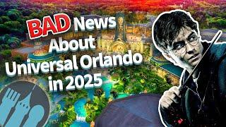 BAD News About Universal Orlando in 2025