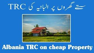 Albania Residence Permit (TRC)on cheap (affordable) houses| Green Group