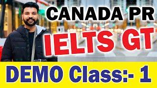 IELTS General Training for Canada PR: Complete Demo Class:- 1