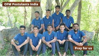 ENTRY TO NOVITIATE| OFM POSTULANTS INDIA| FRANCISCAN WAY OF LIFE