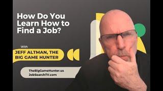 How Do You Learn How to Find a Job? | JobSearchTV.com