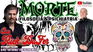 La MORTE, Filosofia e Psichiatria | con Rick DuFer