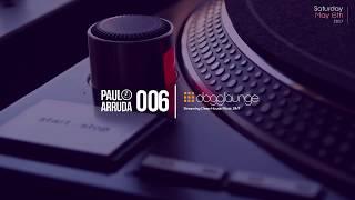 Paulo Arruda LIVE on Dogglounge Deep House Radio • Podcast 06