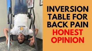 Is An Inversion Table Helpful For Back Pain? | Honest Physical Therapist Review