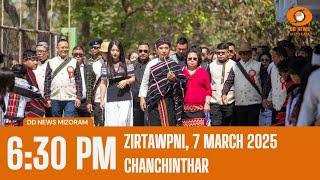 DD News Mizoram - Chanchinthar | 7 March 2025 | 6:30 PM