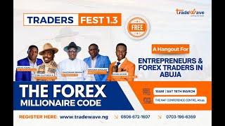 TradersFest 2024 - Biggest Forex Event In Abuja || Tradewave