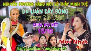 Nguyễn Phương Hằng Nói Về Thầy Minh Tuệ Fan Cứng Đồng Loạt Quay Xe 180° Dư Luận Dậy Sóng