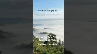 Raw footage of nature -Sajek Valley #shorts #shortsfeed #foryou  #viralshorts #foryoupage #sajek