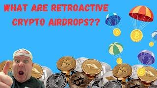 Understanding Crypto Retroactive Airdrops