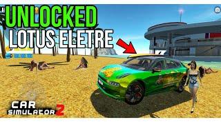 CAR SIMULATOR 2 - UNLOCK NEW UPDATE CAR LOTUS ELETRE  ANDROID GAMEPLAY