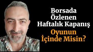 Borsada Özlenen Haftalık Kapanış #bist100 Halka Arzlarda Son Durum