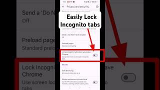 Easily Lock your Chrome Incognito session on Android // incognito band Kaise kare