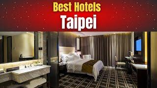 Best Hotels in Taipei