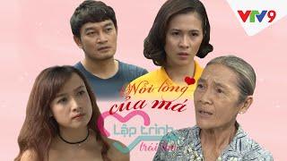 Phim ngắn Nỗi Lòng Của Má [Full] | Lập Trình Trái Tim | VTV9