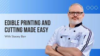 Icing Images presents Chef Stacey Barr - Pairing Icing Images Printer with Cricut Food Safe Bundle!