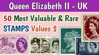 Most Expensive UK Stamps - Queen Elizabeth II | 50 Great Britain Stamps Value