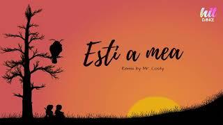 Esti a Mea - ( Original Mix )  Edit by Mr. Costy  #2023