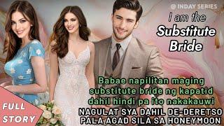 BABAE NAPILITAN MAGING SUBSTITUTE BRIDE NG KAPATID, NAGULAT DAHIL HONEYMOON PALA SILA DEDERETSO?