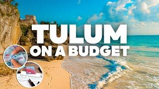 TULUM  ON A BUDGET! What to Do for Free and how to Save Money