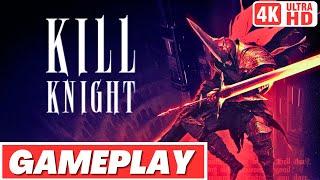 KILL KNIGHT Gameplay Walkthrough - No Commentary