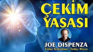 Çekim Yasası / Dr. Joe Dispenza Türkçe Seslendirme