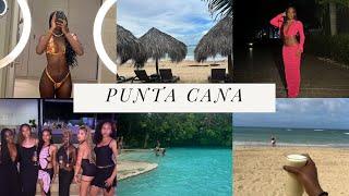 Dominican Republic Travel Vlog | Punta Cana Girls Trip