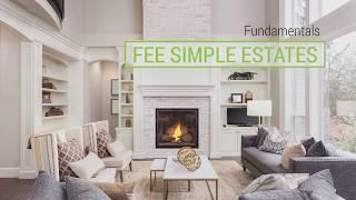 Fee Simple Estates -  (Estates in Land 2/5)