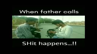 When Father calls, SHIT happens... !!