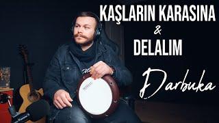 Kaşların Karasına & Delalım (Darbuka Uzun Versiyon) - Yusuf Yıldız